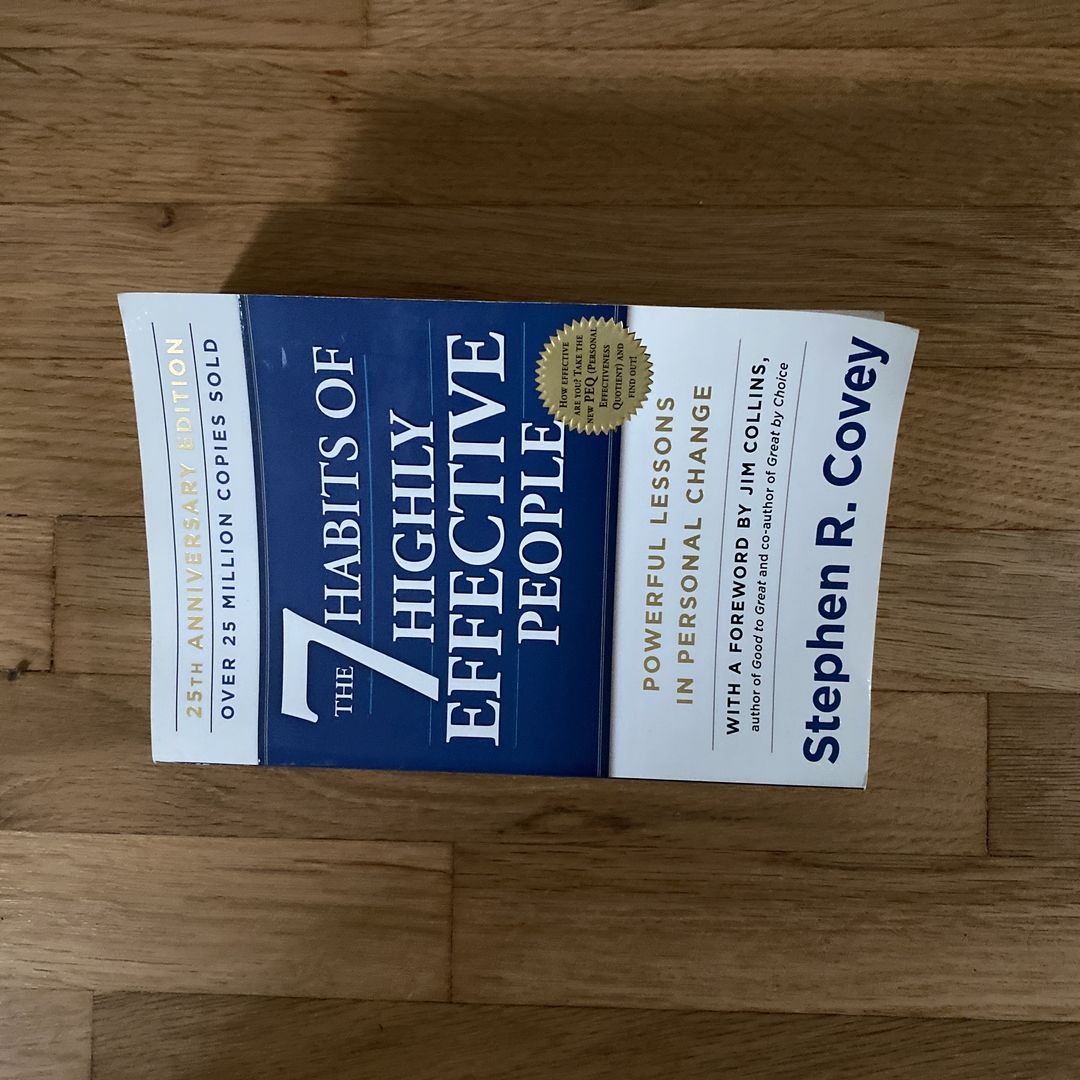 The 7 Habits of Highly Effective People