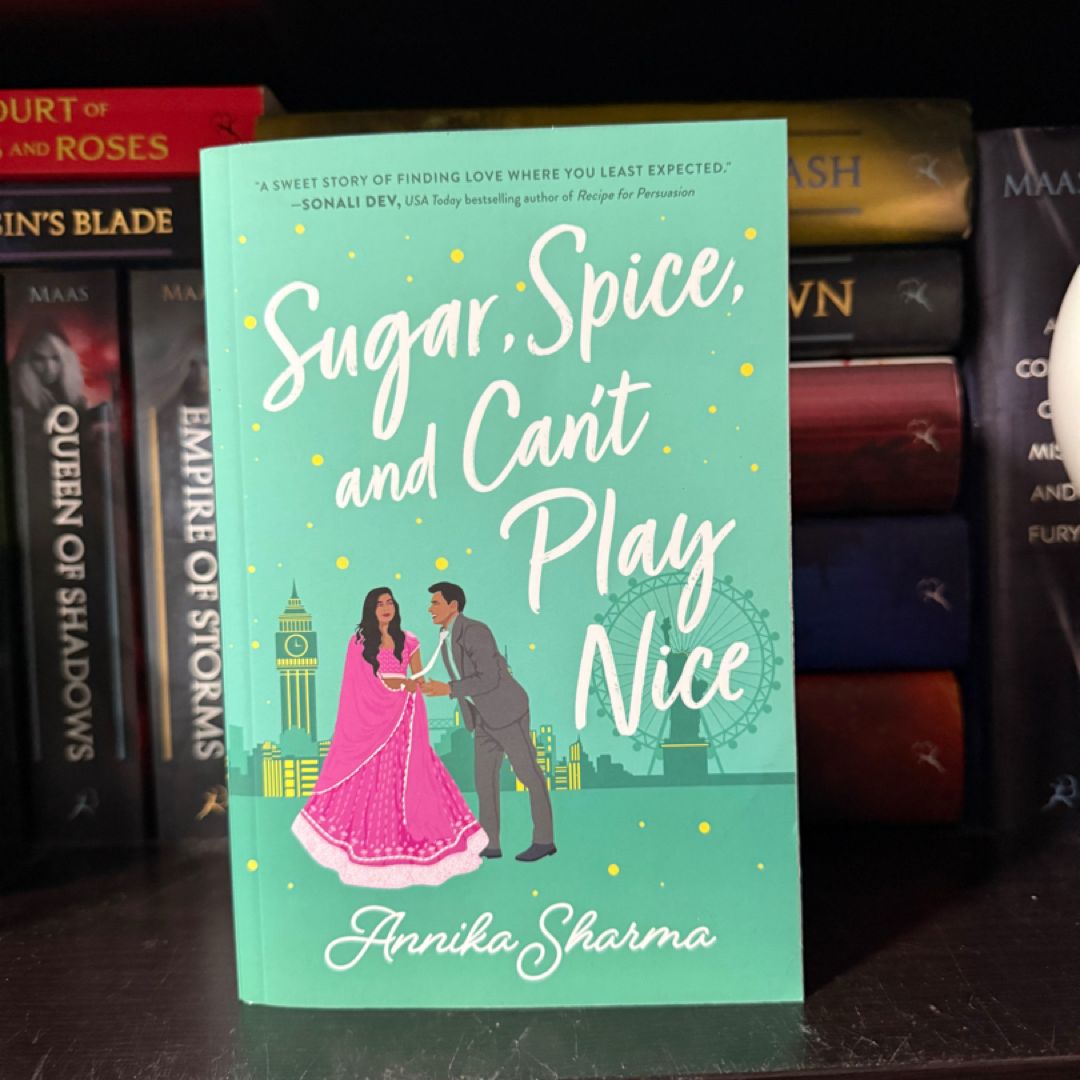 Sugar, Spice, and Can't Play Nice