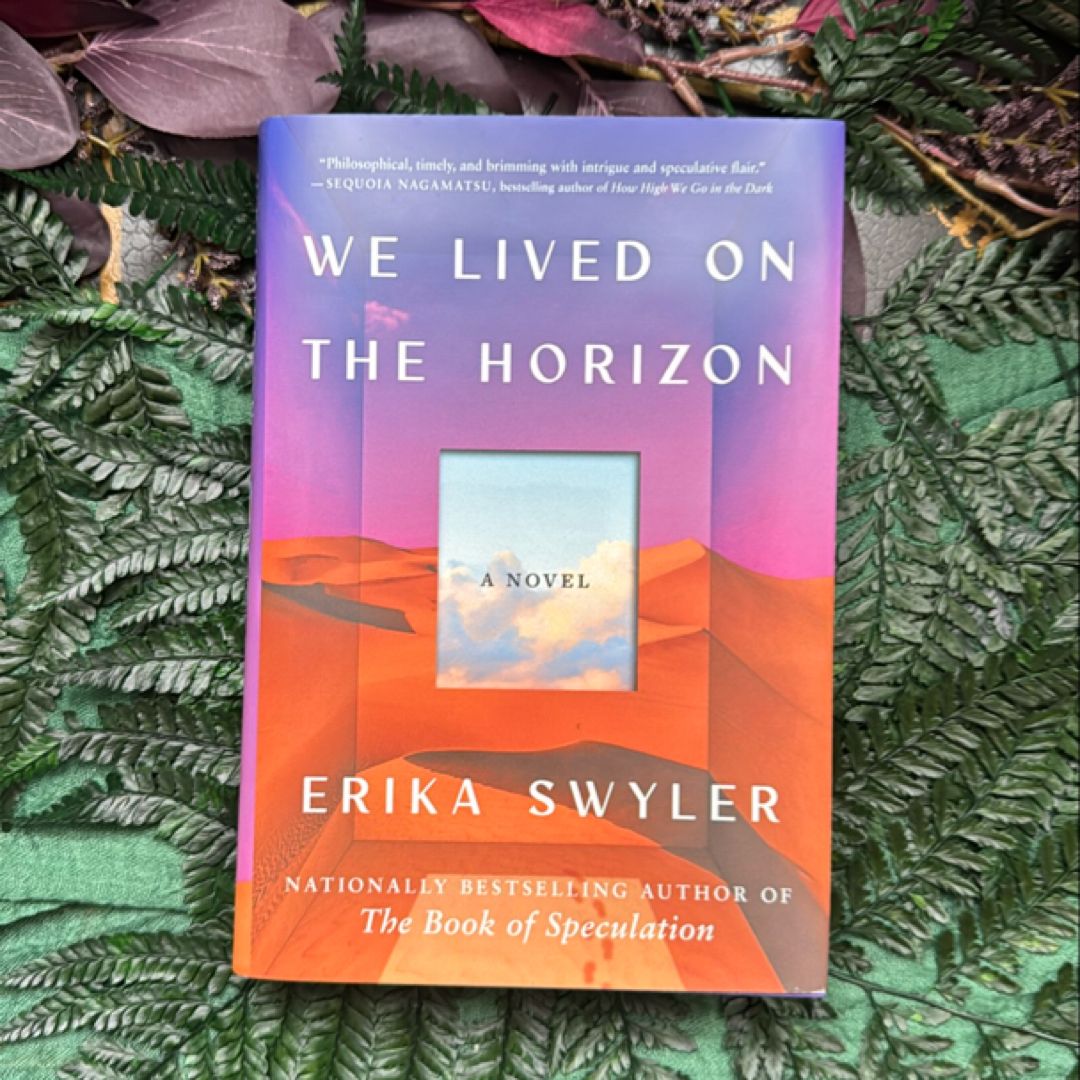 We Lived on the Horizon