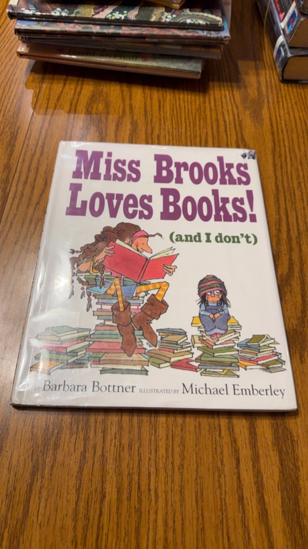 Miss Brooks Loves Books (and I Don't)