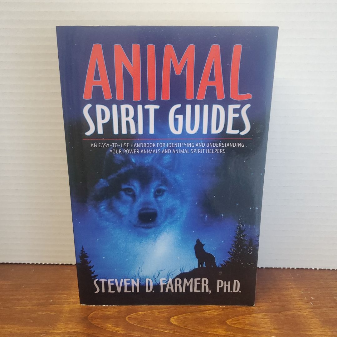 Animal Spirit Guides by Steven D. Farmer