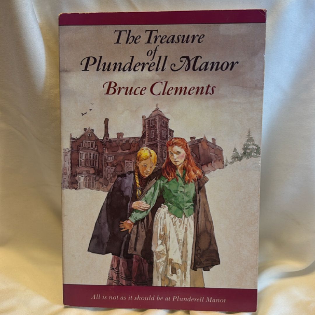 The Treasure of Plunderell Manor by Bruce Clements