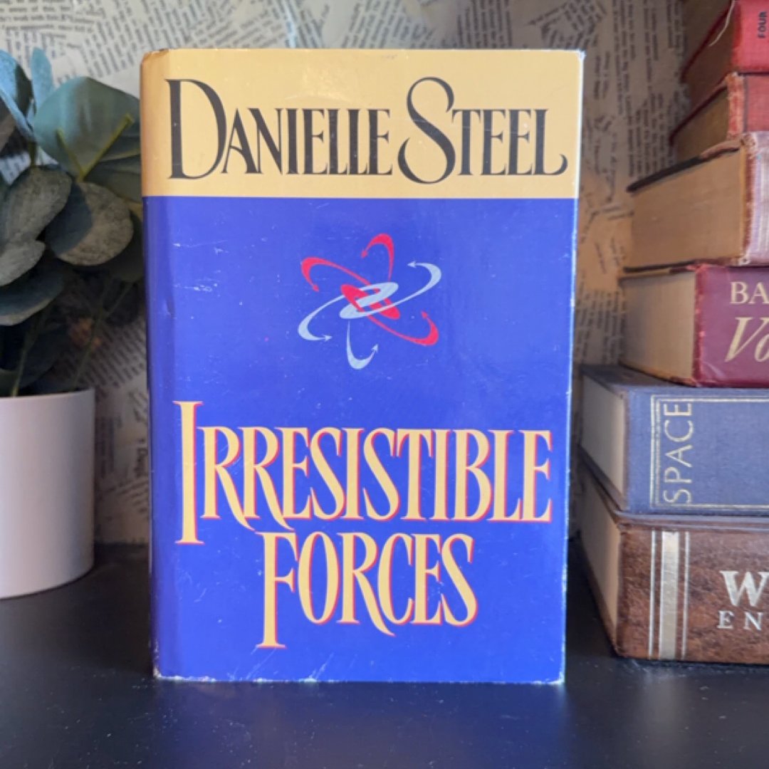 Irresistible Forces