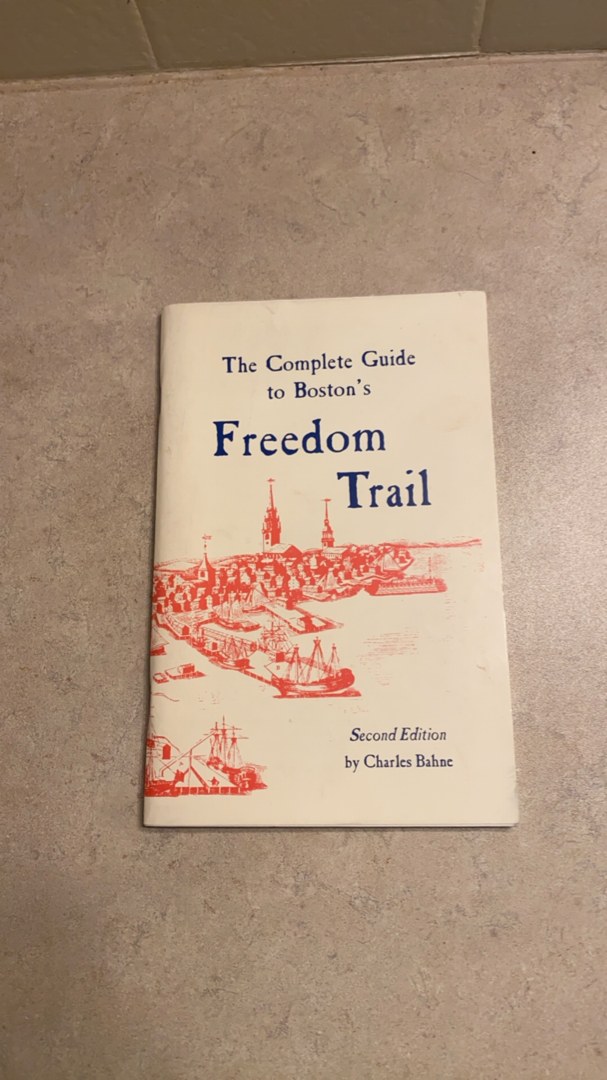 The Complete Guide to Boston's Freedom Trail