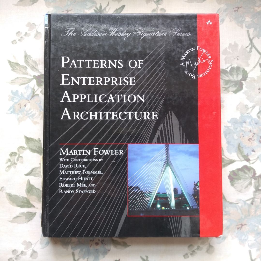 Patterns of Enterprise Application Architecture