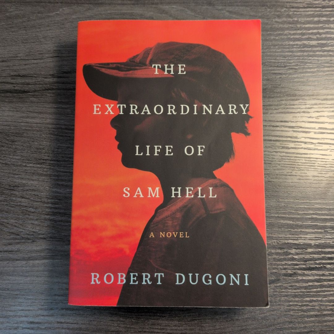 The Extraordinary Life of Sam Hell