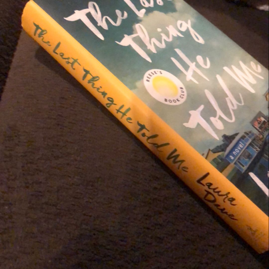 The Last Thing He Told Me