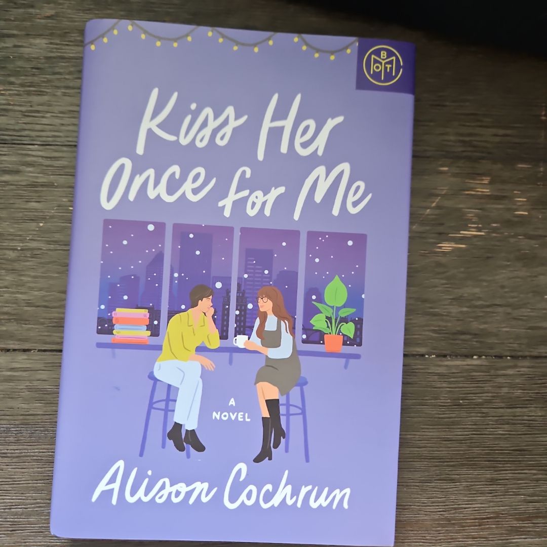 Kiss Her Once for Me ( BoTM 2022)