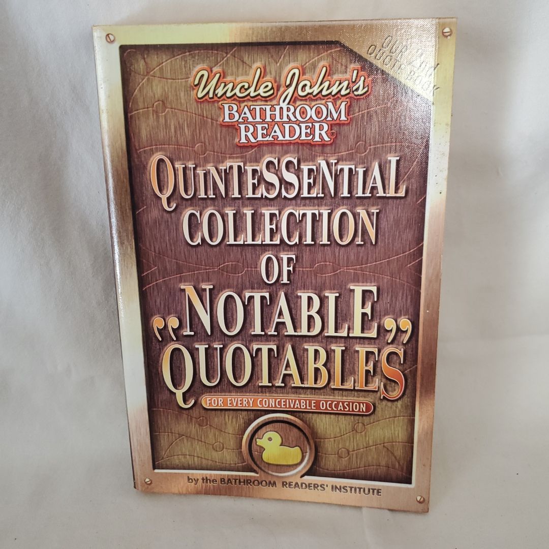 Quintessential Collection of Notable Quotables