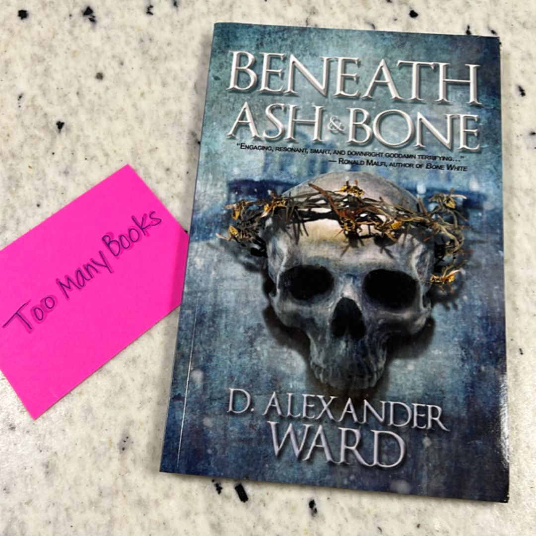 Beneath Ash and Bone
