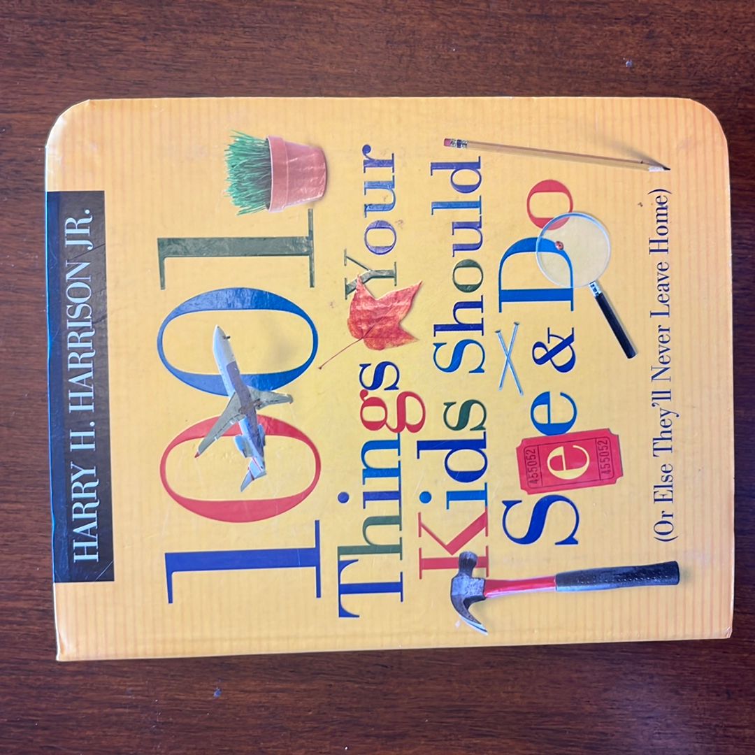 1001 Things Your Kids Should See and Do