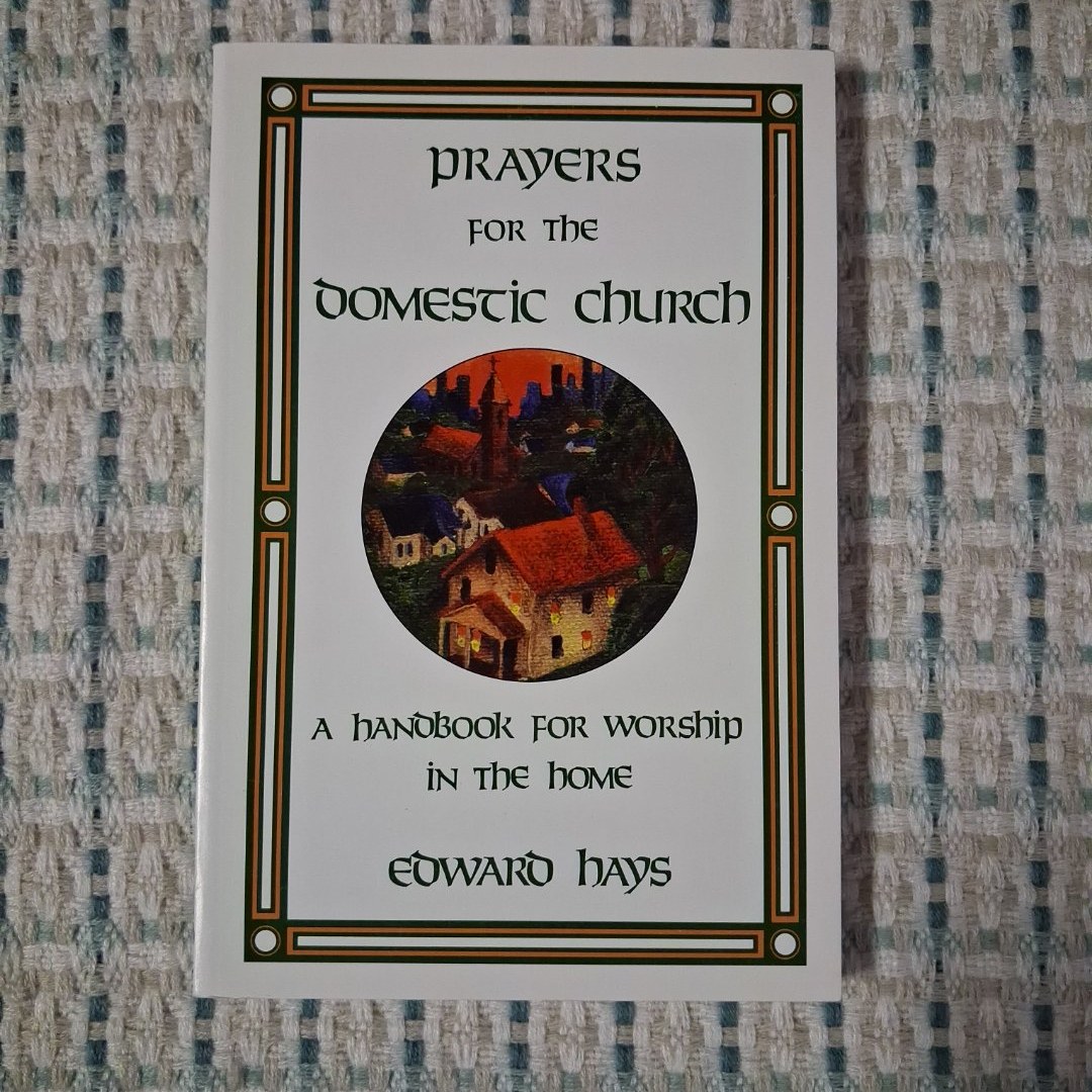 Prayers for the Domestic Church
