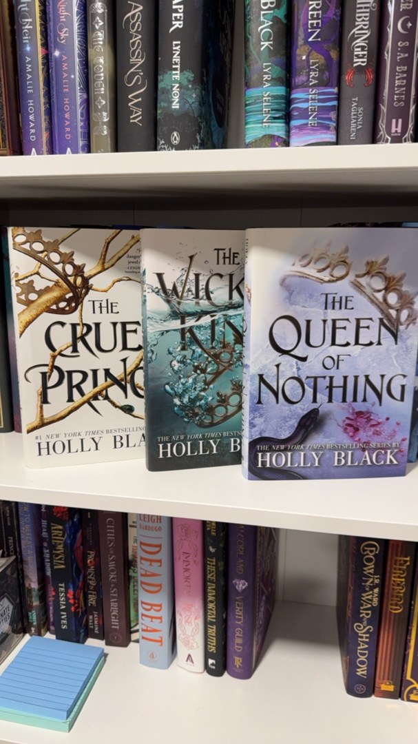 The Cruel Prince & the wicked king & the queen of nothing