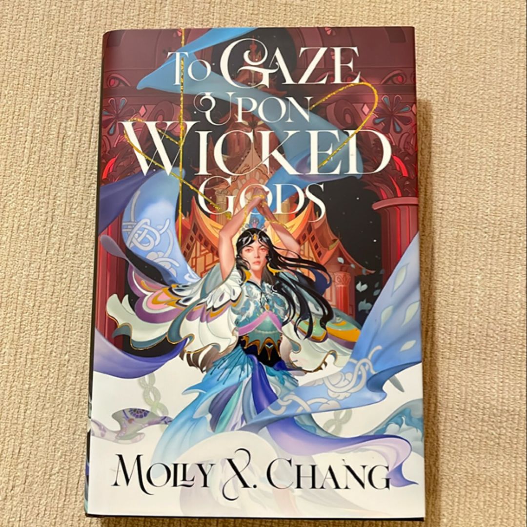 To Gaze Upon Wicked Gods