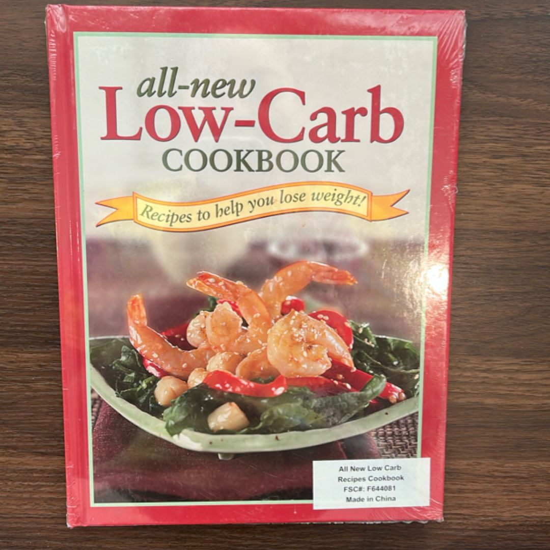 All New Low Carb Recipes Cookbook