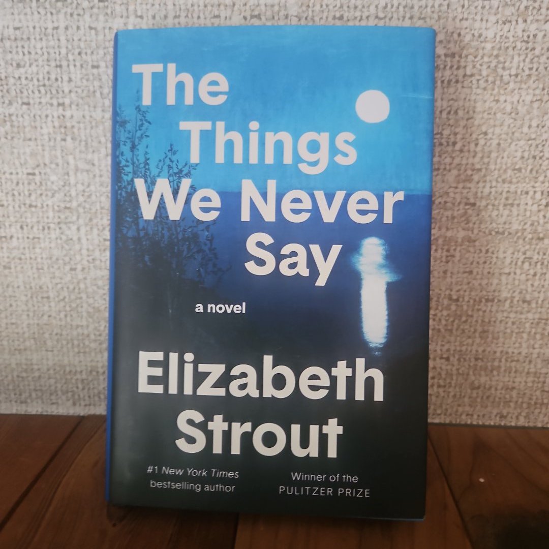 The Things We Never Say