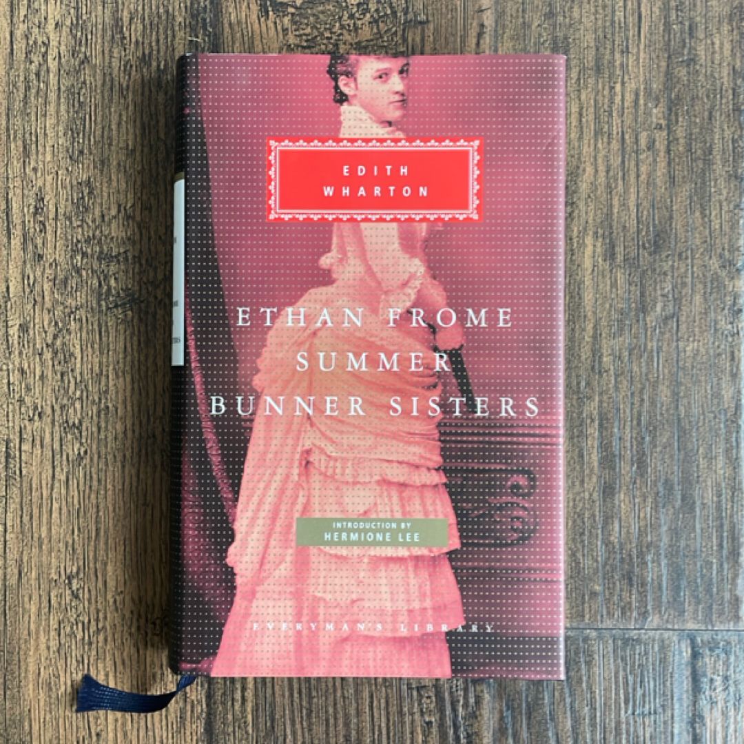 Ethan Frome, Summer, Bunner Sisters
