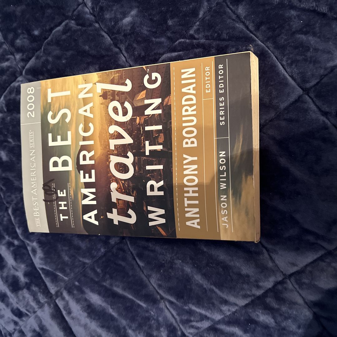 The Best American Travel Writing 2008
