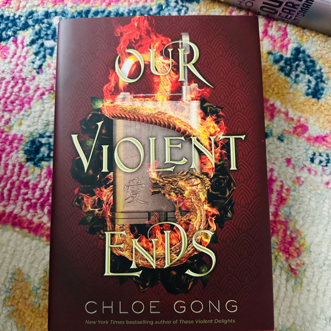 Our Violent Ends