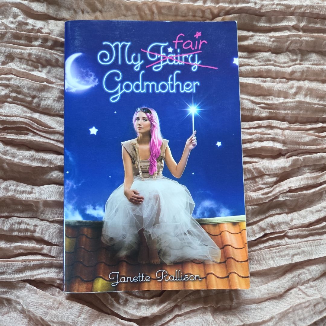 My Fair Godmother by Janette Rallison