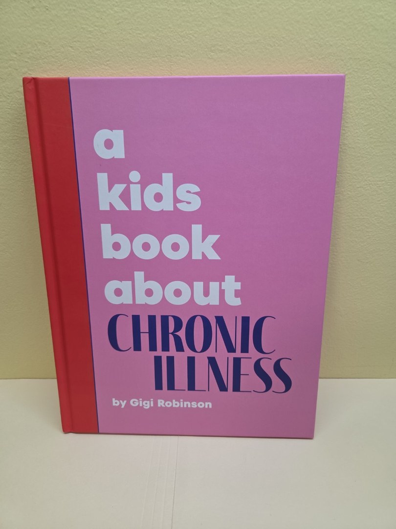A Kids Book about Chronic Illness
