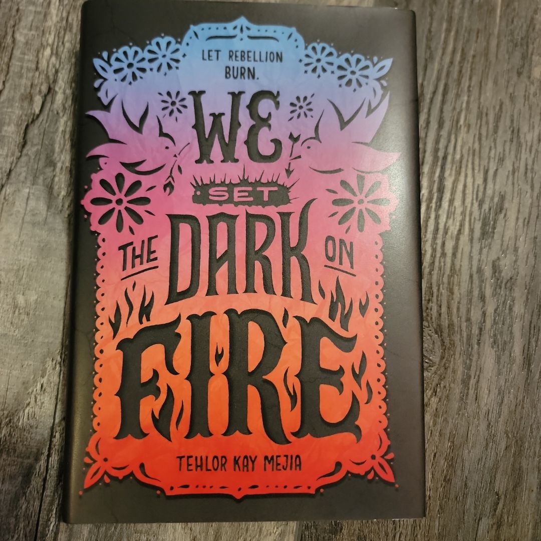 We Set the Dark on Fire