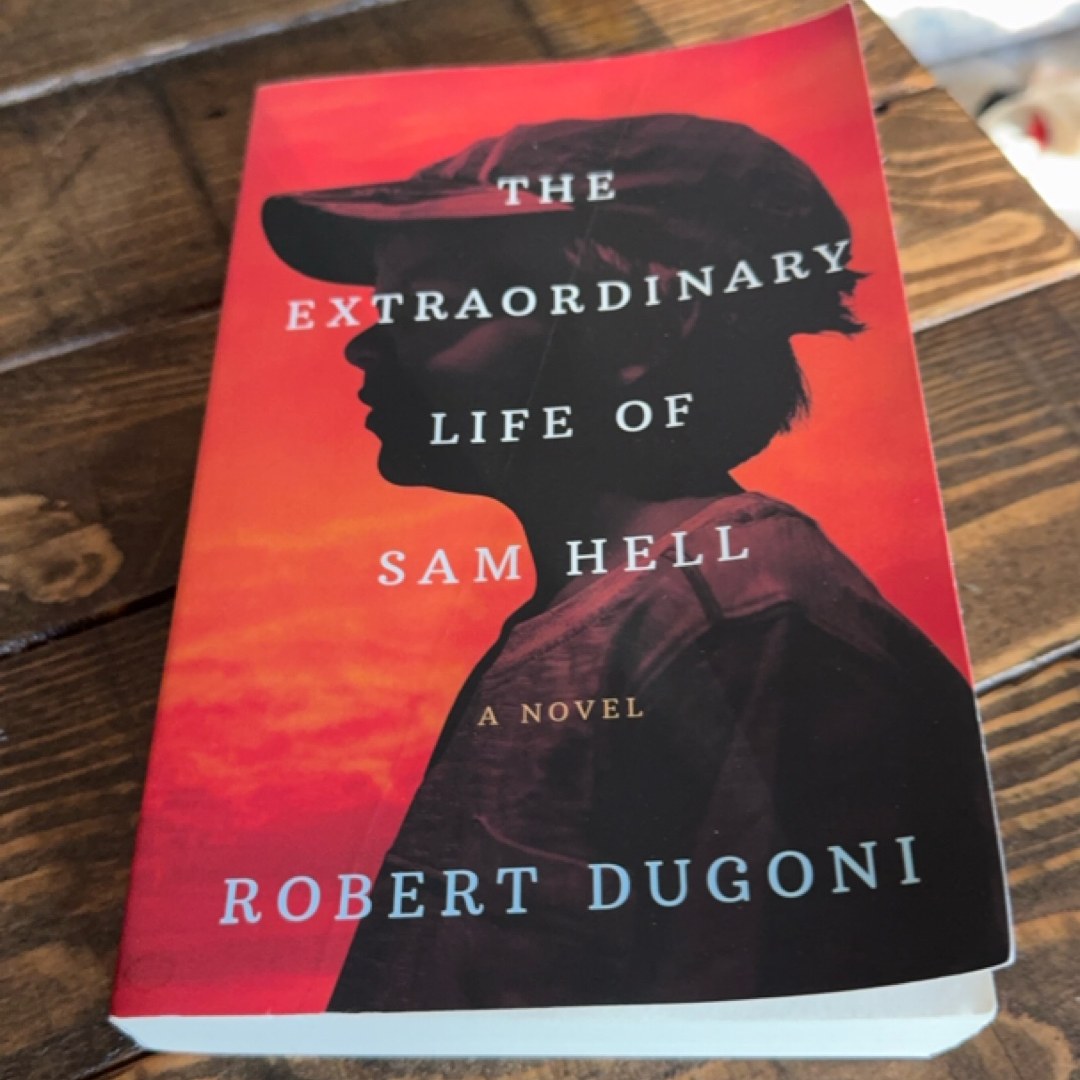 The Extraordinary Life of Sam Hell
