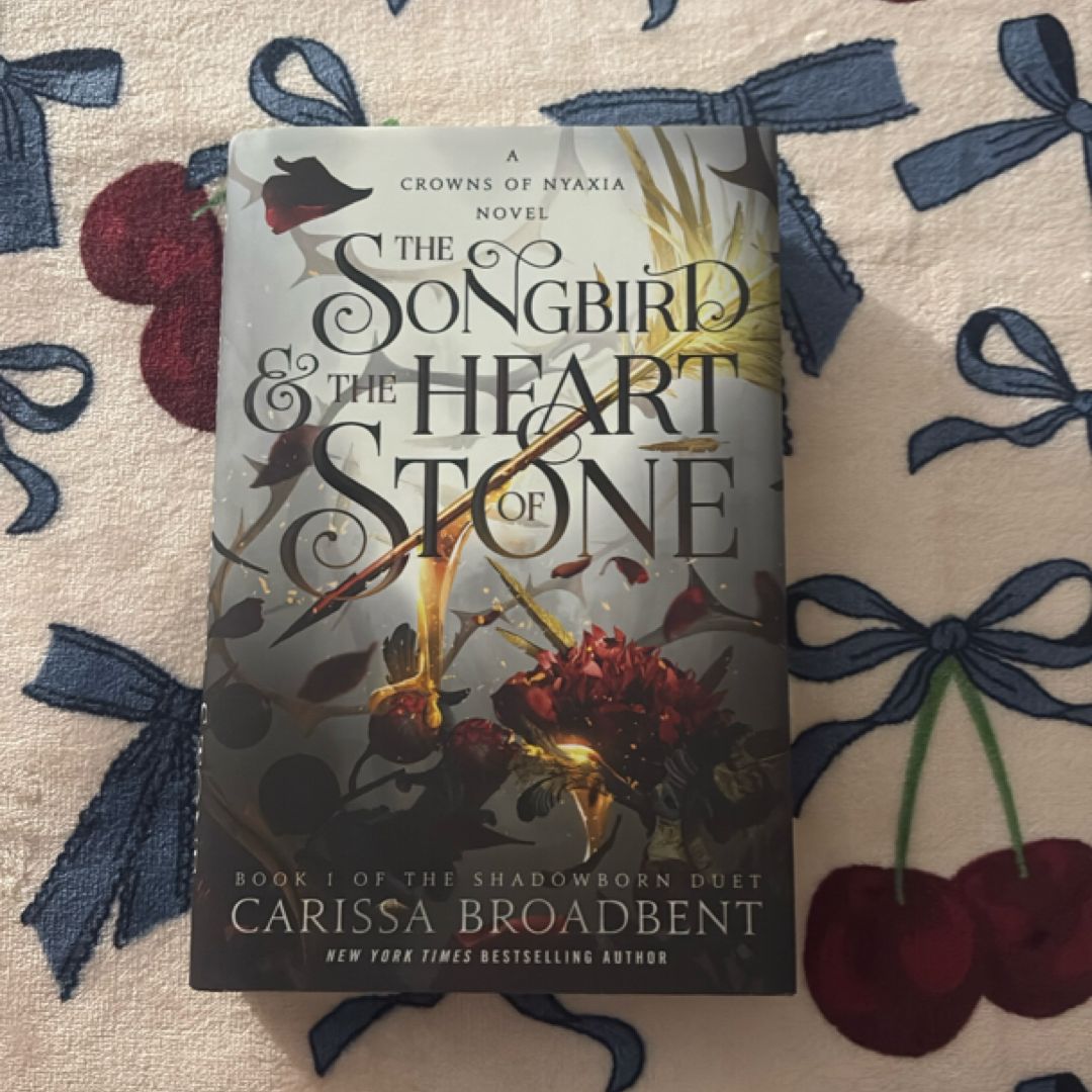 The Songbird and the Heart of Stone