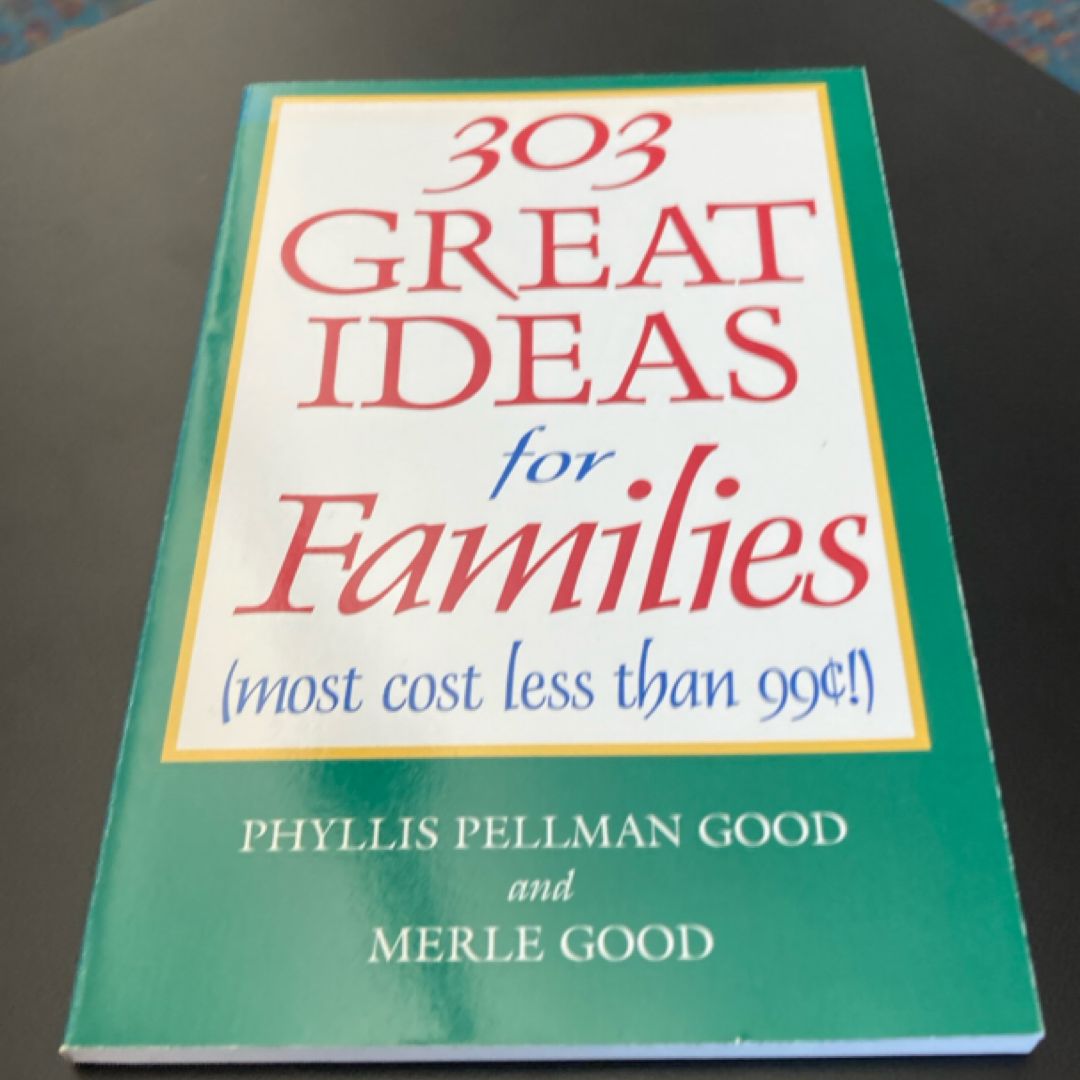 303 Great Ideas for Families