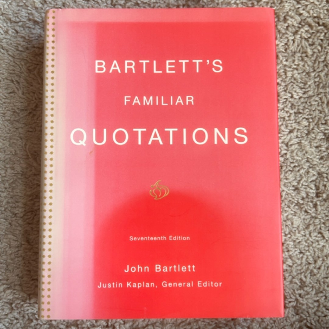 Bartlett's Familiar Quotations