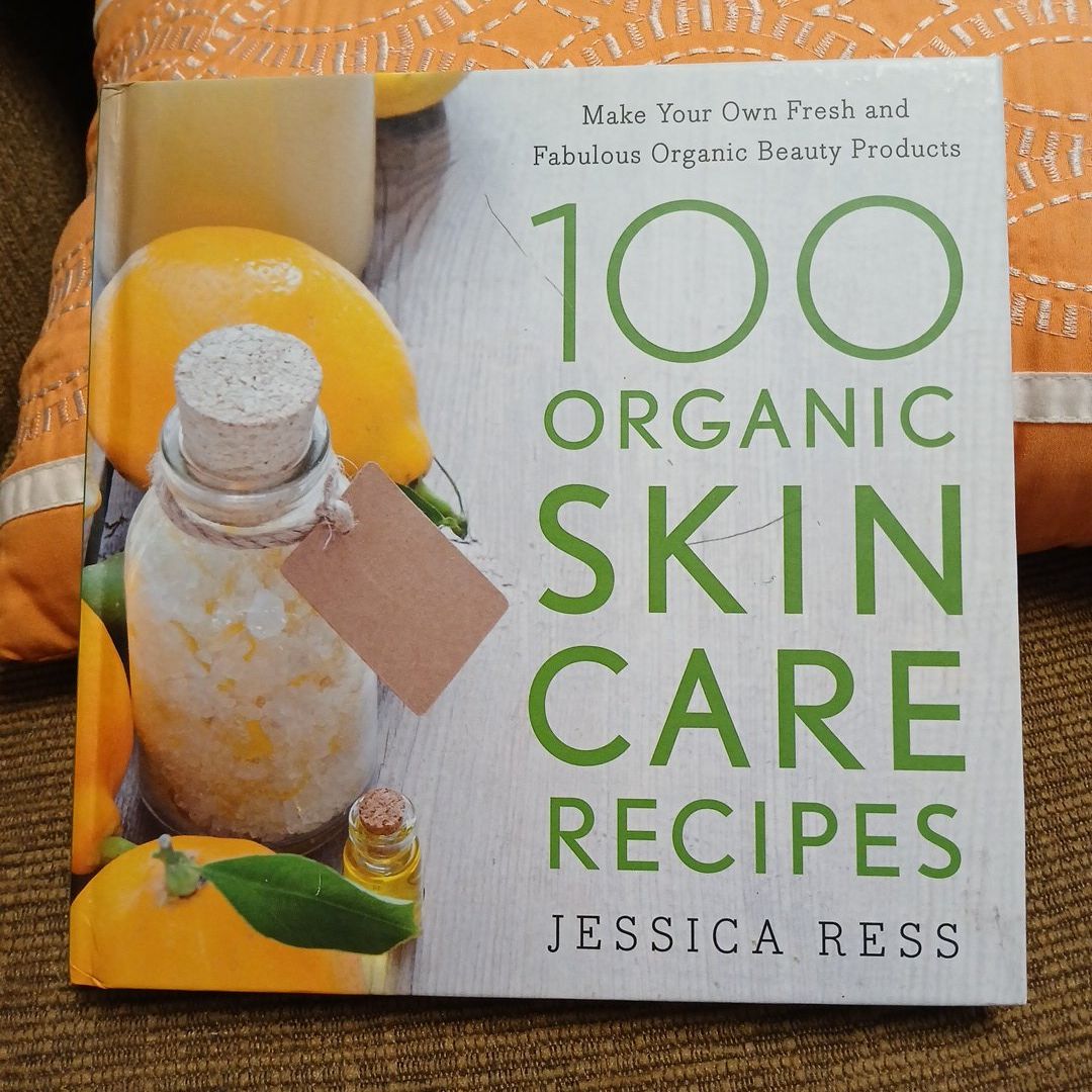 100 Organic Skin Care Recipes