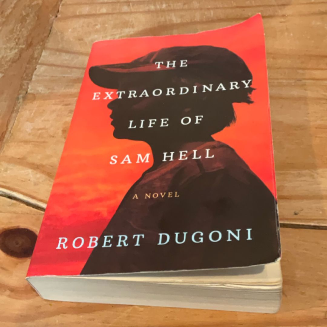 The Extraordinary Life of Sam Hell