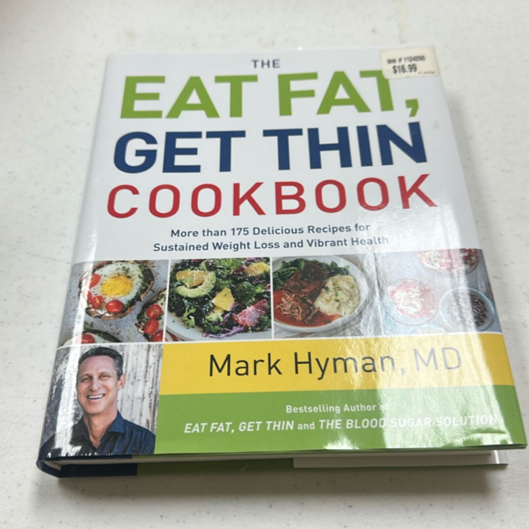 The Eat Fat, Get Thin Cookbook