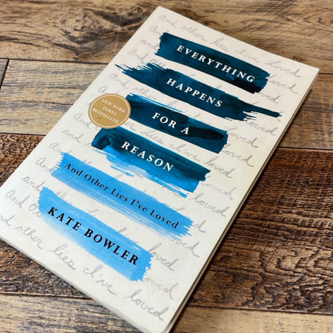 Everything Happens for a Reason