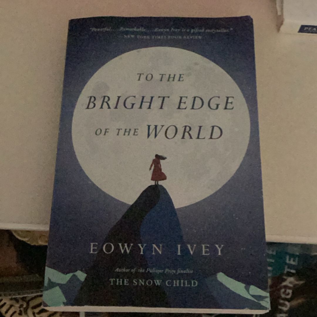 To the Bright Edge of the World