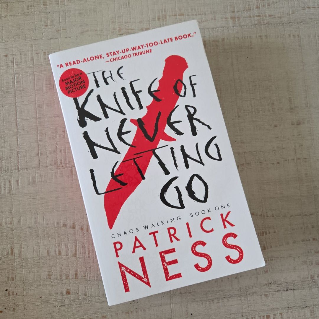 The Knife of Never Letting Go (with Bonus Short Story)