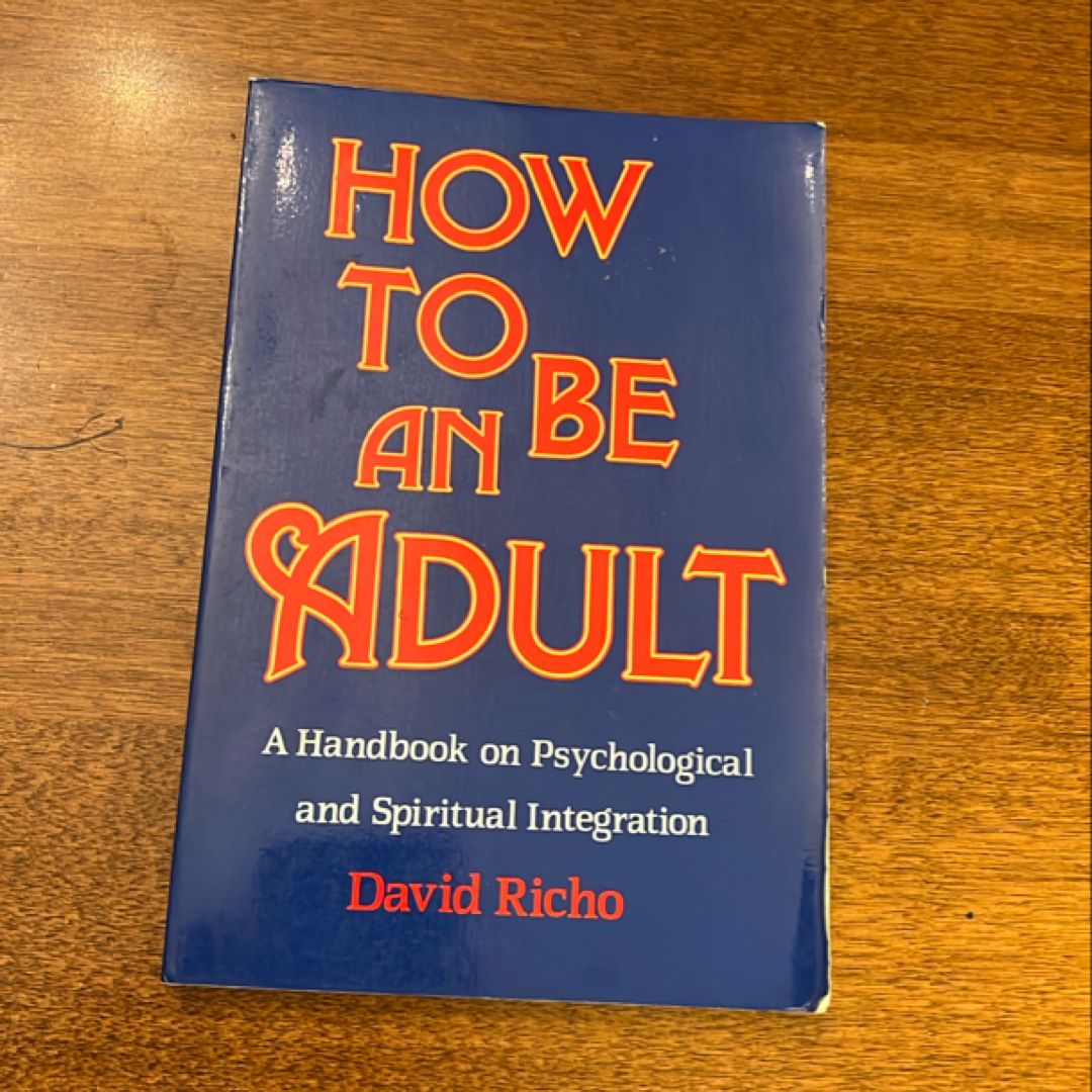 How to Be an Adult