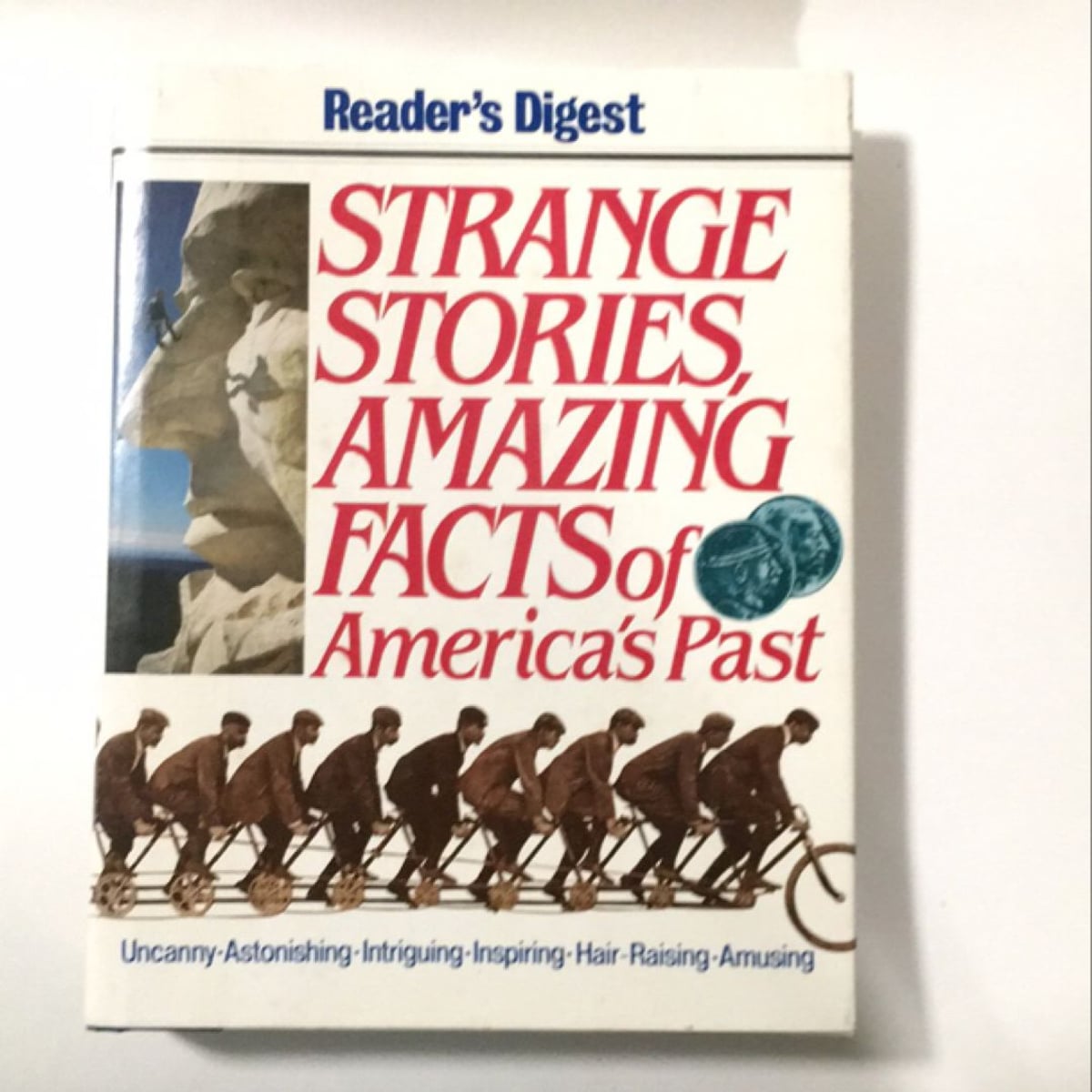 Strange Stories, Amazing Facts of America's Past by Reader's Digest Editors