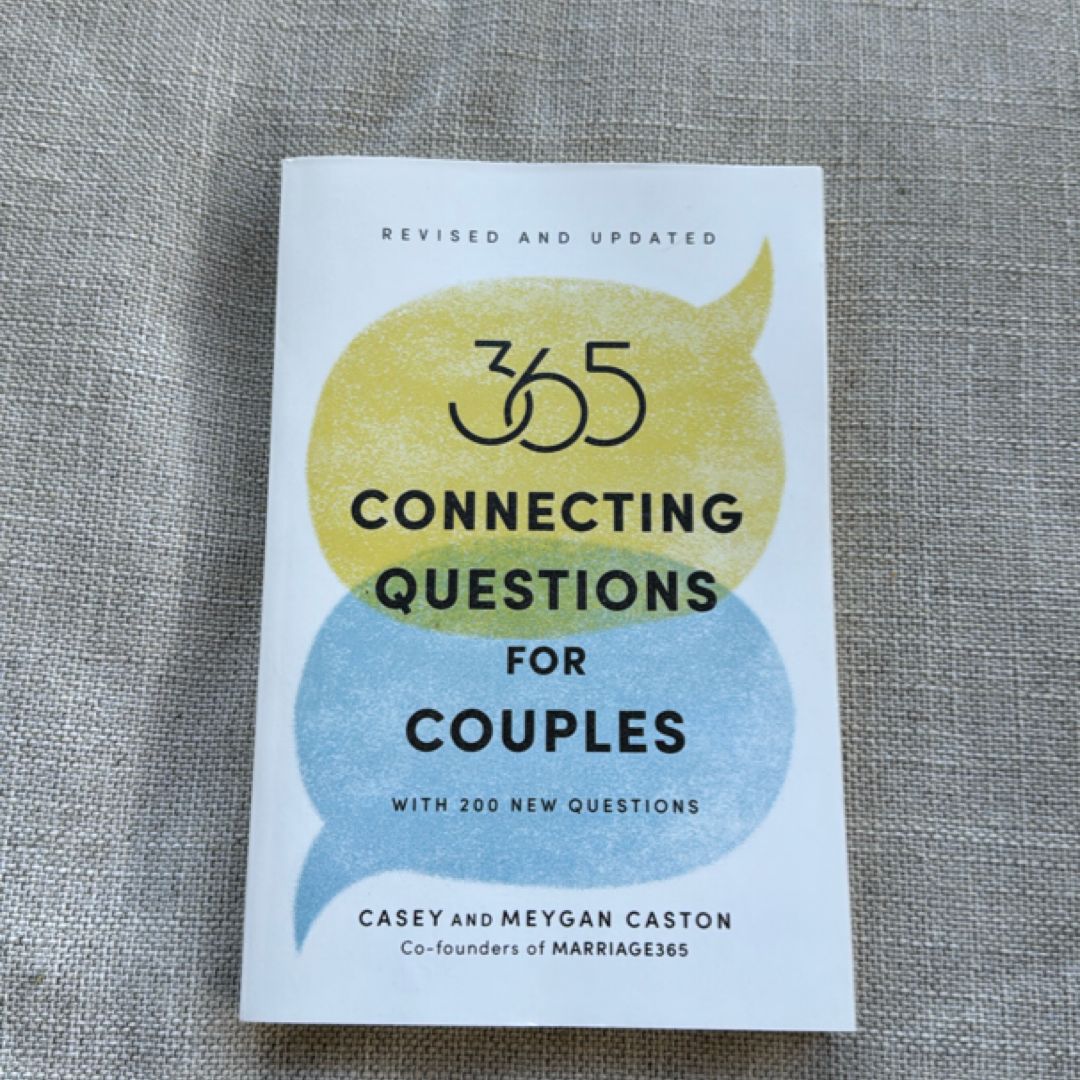 365 Connecting Questions for Couples (Revised and Updated)