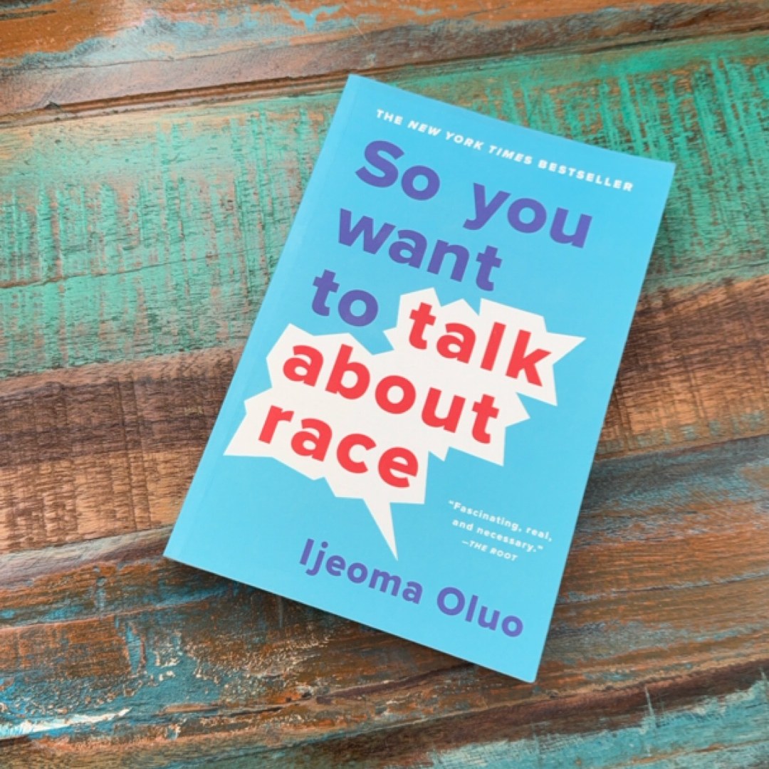 So You Want to Talk about Race