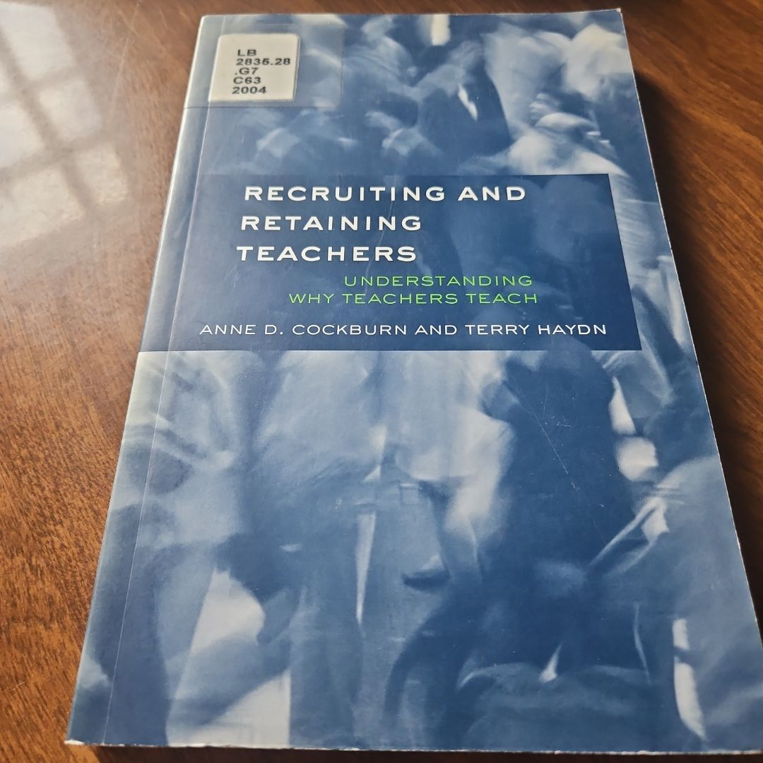 Recruiting and Retaining Teachers