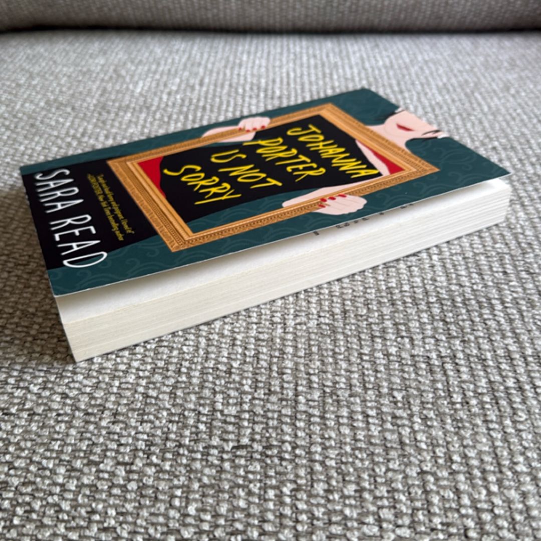 Johanna Porter Is Not Sorry