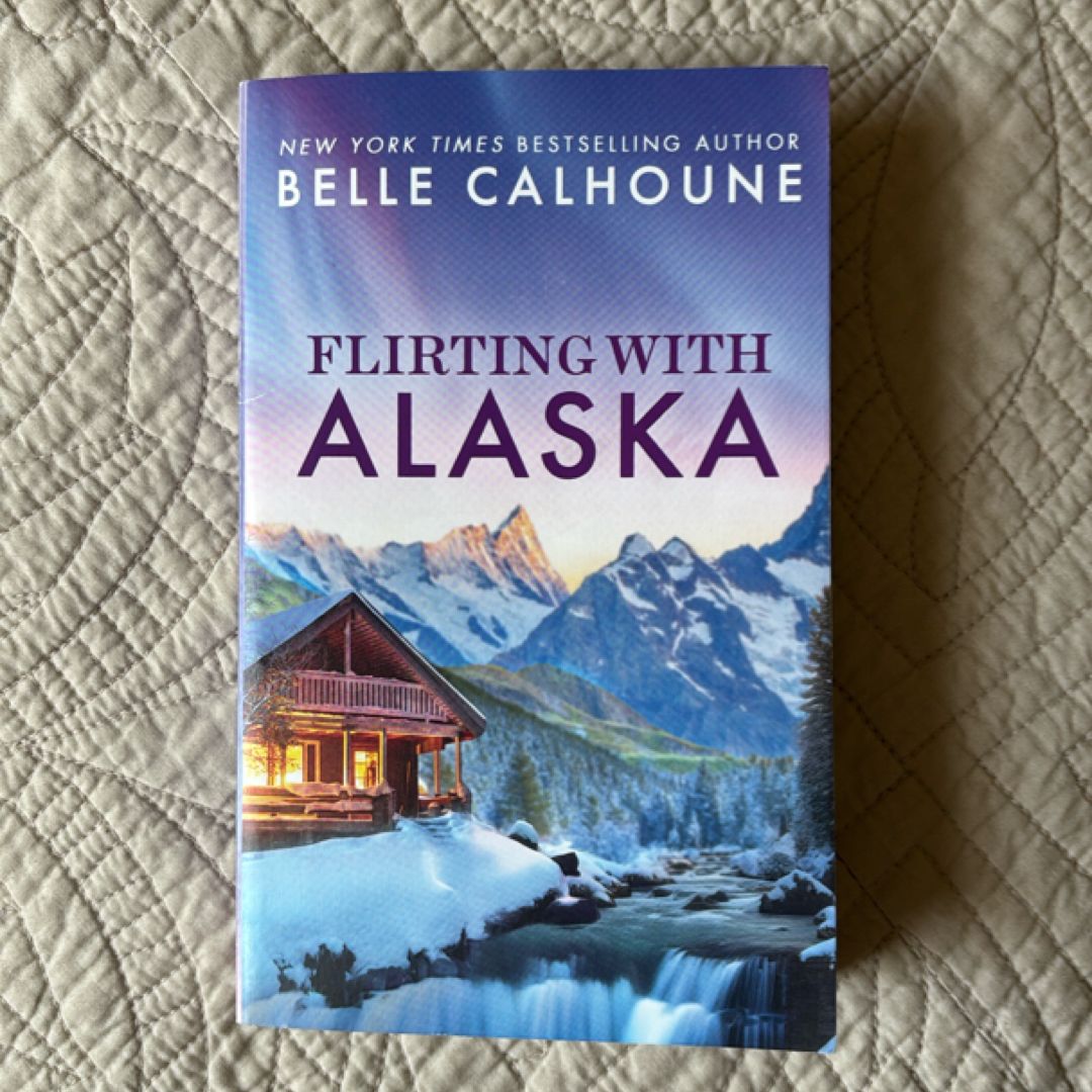 Flirting with Alaska