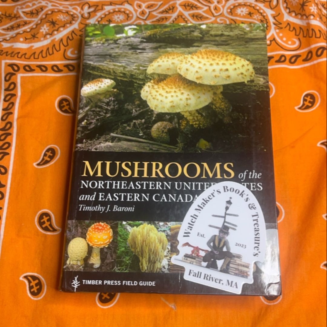 Mushrooms of the Northeastern United States and Eastern Canada