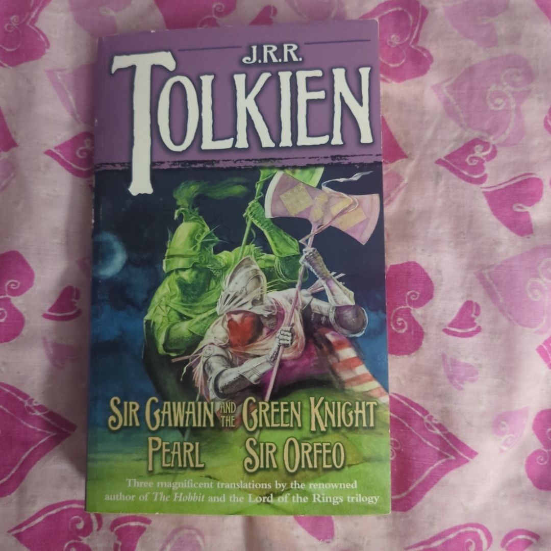 Sir Gawain and the Green Knight, Pearl, Sir Orfeo