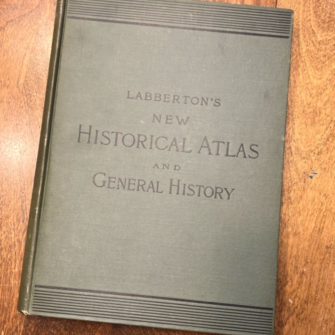 New Historical Atlas and General History (1891)
