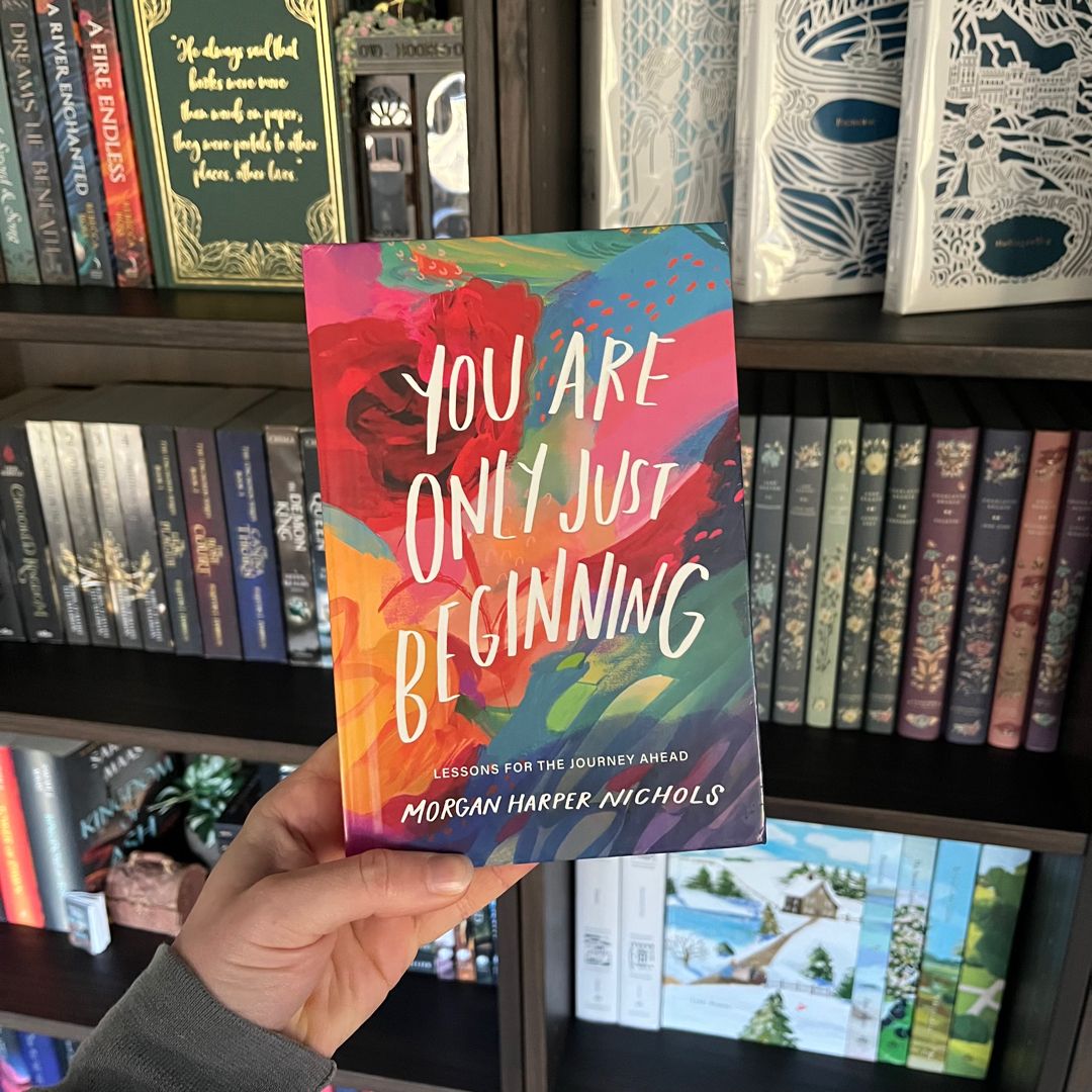 You Are Only Just Beginning