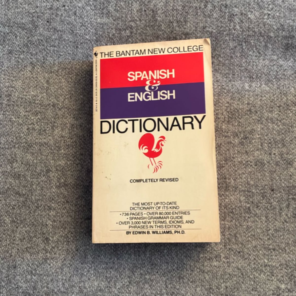 The Bantam New College Spanish and English Dictionary by Edwin B. Williams