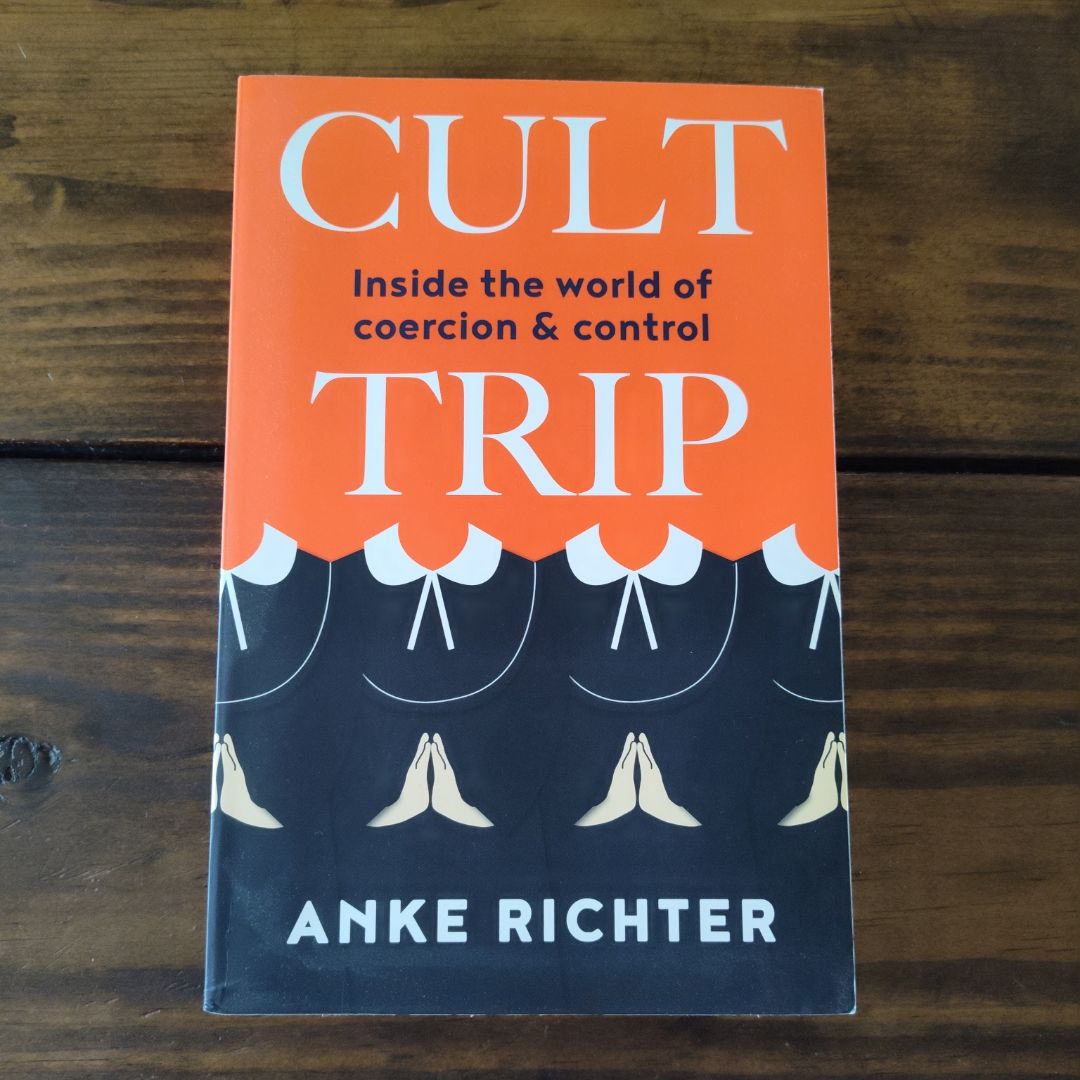 Cult Trip: Inside the World of Coercion and Control