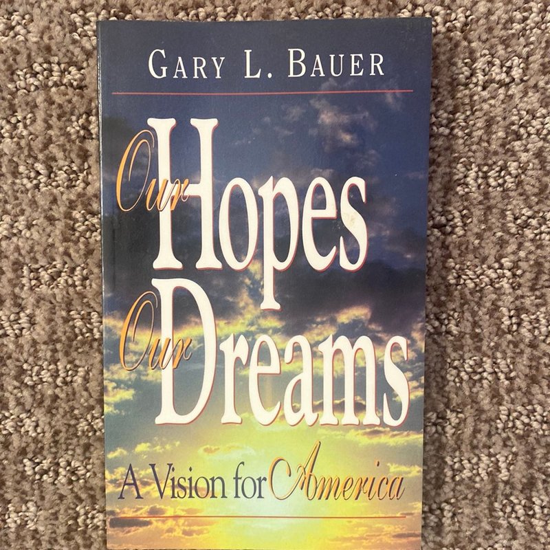 Our Hopes - Our Dreams